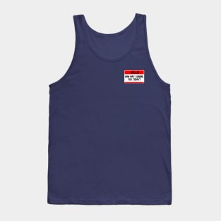 How May I Ignore You Today? Tank Top